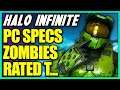 Halo Infinite PC Specs and Zombie Art Style! Halo Infinite Rated T a Bad Thing?