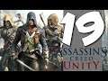 Lets Blindly Play Assassin's Creed: Unity: Part 19 - Nostalgia Critic