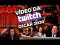 Vídeo da Twitch Brasil sobre o Oscar 2020 | Bulldog Nerd e Davy Jones @DavaJonas