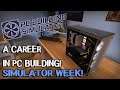 A CAREER IN PC BUILDING! - Let's Play PC Building Simulator | Simulator Week Day 3