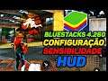 BLUESTACKS 4.260 ✅ CONFIGURAÇÃO, SENSIBILIDADE E HUD COMPLETO ✅ FREE FIRE