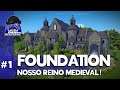 Foundation – Nosso reino medieval #1 – Gameplay Português Brasil [PT-BR]