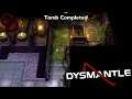 Exploring Tombs - Dysmantle - E7