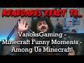 Renegades React to... @VanossGaming - Minecraft Funny Moments - Among Us Minecraft!