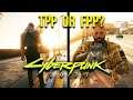 Cyberpunk 2077 and First Person vs Third Person - Did It Matter in The End?