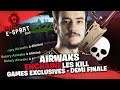 LES 2019 - AIRWAKS ENCHAINE LES KILL | GAMES EXCLUSIVES - DEMI FINALE