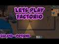 Lets Play Factorio | S2E4 | Another Challenge! | Potions!!