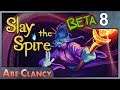 AbeClancy Plays: Slay the Spire's New Character - 8 - Clarity (pre-deprecation)
