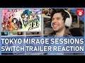 TEY REACTS! Tokyo Mirage Sessions #FE Encore - Nintendo Direct Announcement Trailer