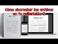 Sincroniza los archivos en reMarkable 2 - Directo en español