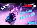 Cyber Hunter (Let'sPlay) Часть 3