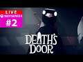 [Live] XBSX l DEATH'S DOOR - ประตูมรณะ #2