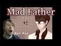 DADDY'S EVIL | Mad Father
