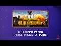 Is the Oppo F9 Pro The Best Phone for PUBG Mobile?