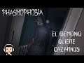PHASMOPHOBIA | EL DEMONIO QUIERE CAZARNOS - GAMEPLAY ESPAÑOL