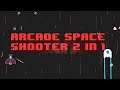 🎥Arcade Space Shooter 2 in 1 - Trailer - Nintendo Switch🎥