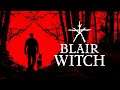 Blair Witch  - Обзор и Первый Взгляд! В Лесу можно и заблудиться!