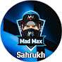 Mad Max Sahrukh