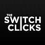 The Switch Clicks