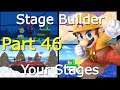 Super Smash Bros. Ultimate - Stage Builder - I Play Your Stages! - Part 46