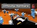 So I made a "nightmare" Difficulty in Minecraft...