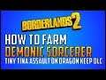 Borderlands 2 - How To Farm Demonic Sorcerer (Tiny Tina dlc)