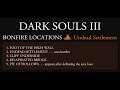Dark Souls III ¦ Bonfire Locations in Undead Settlement