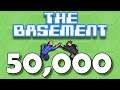 FIFTY THOUSAND SUBSCRIBER SPECIAL - The Basement