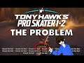 The Problem with Tony Hawk's Pro Skater 1 + 2 Remake