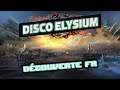 Découverte 20/20 - Disco Elysium FR