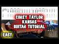 How to play Corey Taylor - Kansas Guitar Tutorial Lesson