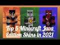 Top 5 Minecraft Java Edition Skins in 2021