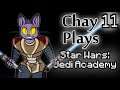 Chay Plays Star Wars: Jedi Academy Episode 11