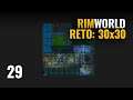 RimWorld Gameplay Español - ep 29 | RETO 30x30