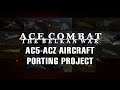 Ace Combat Zero: The Belkan War - the AC5-ACZ aircraft porting project is finally complete!