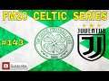 FM20 Celtic FC - Episode #143 - Juventus Double Header - 4th Season - FM 2020 Lets Play  ⚽🎮