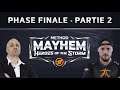 Method Mayhem: Phases Finales en duo cast avec Mene Partie 2
