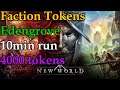 New World Faction Tokens - Edengrove - 10min run, 4000 tokens