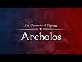 The Chronicles of Myrtana: Archolos (PC) - Session 1