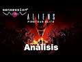 Aliens Fireteam Elite Análisis #Sensession | Gusta más de lo esperado!!