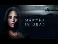 Martha is Dead Official Trailer