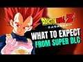 Dragon Ball Z KAKAROT Super DLC - What To Expect From The Super DLC!!!