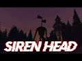 Siren Head is.... RISING