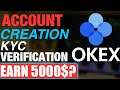 Create OKEX Account | Earn 5000USDT | How to Crete Account on OKEX EXCHANGE