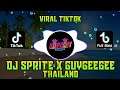 DJ SPRITE X GUYGEEGEE THAILAND VIRAL TIKTOK | FULL BASS