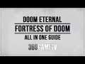 Doom Eternal Fortress of Doom All in One (Collectibles, Extra Lives, Secrets, Challenges etc)