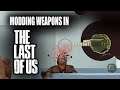 Modding Weapons in The Last of Us
