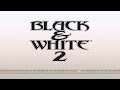 Black & White 2: Primeras Impresiones
