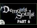 Demon's Souls [PS5] Playthrough - 6