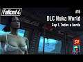 Fallout 4 #15 DLC Nuka World Cap 1. Todos a bordo | SeriesRol